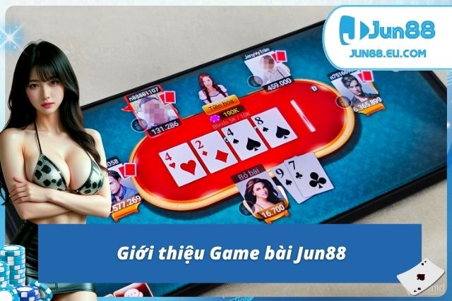 Đôi nét nổi bật về sảnh game bài xịn sò tại nhà cái