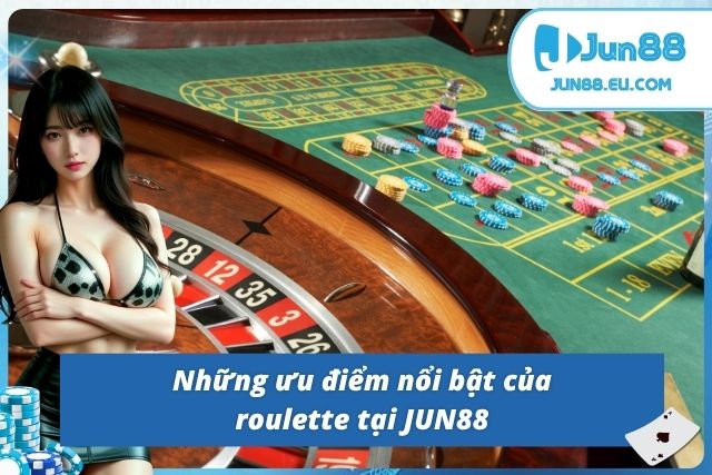 Roulette Jun88 – Sân Chơi Đỉnh Cao Tại Nhà Cái JUN88 Khám phá ưu điểm của trò chơi Roulette